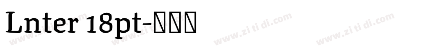 Lnter 18pt字体转换 Lnter 18pt字体转换